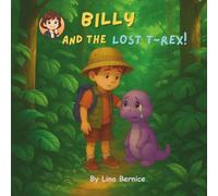 Billy and the lost T-Rex: Are you my mummy?