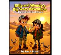 Billy and Wendy's Big Scary Adventures. The Lost Gold Reef. Book 4