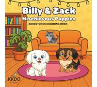 BILLY AND ZACK Mischievous Puppies: Adventures coloring book