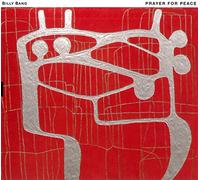 Billy Bang - Prayer For Peace
