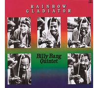 Billy Bang - Rainbow Gladiator