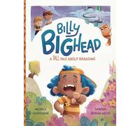Billy Bighead: A Tall Tale About Bragging: 1 (Tall Tales for Growing Minds)