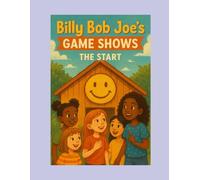 Billy Bob Joe's game shows!: The Start