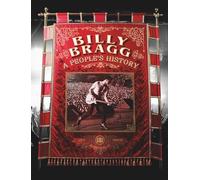 Billy Bragg: A People's History