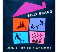 Billy Bragg - Don'T Try This at Home [Vinilo]