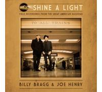 Billy Bragg & J Shine a Light: Field Recordings from the Great American (Vinyl)