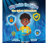 Billy Builds the Future: The Cyber Adventure: 2