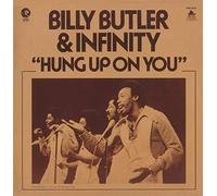 Billy Butler - Hung Up On You (& Infinity)