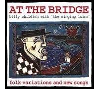 Billy Childish & The Singing Loins - At the Bridge [VINYL] [Vinilo]
