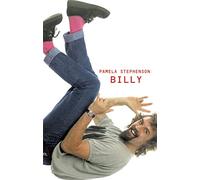 Billy Connolly: The bestselling biography of stand-up comedy legend Billy Connolly, by his wife Pamela Stephenson