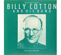 BILLY COTTON AND HIS BAND - ROCK YOUR CARES AWAY LP (VINYL) UK JOY 1983