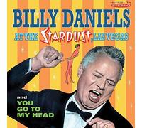 Billy Daniels - At The Stardust Las Vegas / You Go To My Head