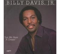 BILLY DAVIS, JR. - let me have a dream