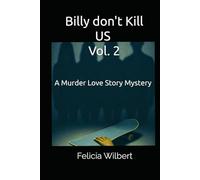 Billy don't Kill Us Vol.2