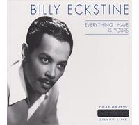 Billy Eckstine - Everything I have is yours