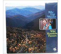 Billy Edd Wheeler - Wild Mountain Flowers [LP]