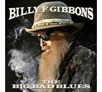 Billy F. Gibbons The Big Bad Blues (CD) Album