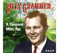 Billy Grammer - A Thousand Miles Ago [Import]