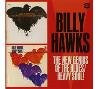 Billy Hawks - The New Genius Of The Blues + Heavy Soul!
