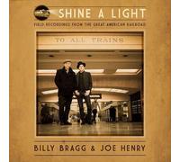 Billy & Henry Bragg - Shine a Light Field Recording [LP]