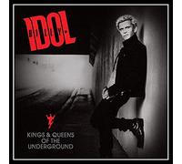 Billy Idol - Kings & Queens Of The Underground