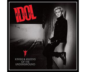 Billy Idol - Kings & Queens Of The Underground