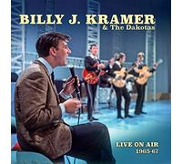 Billy J. Kramer & The Dakotas - Live On Air 1965- 1967