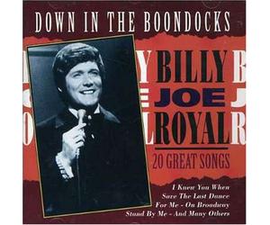 Billy Joe Royal - Down In The Boondocks