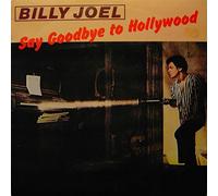 BILLY JOEL - SAY GOODBYE TO HOLLYWOOD 7 INCH (7" VINYL 45) UK CBS 1981
