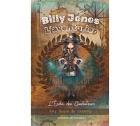 Billy Jones L'Aventurier : L'École des Gladiateurs: Tome 4