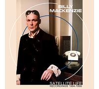 Billy Mackenzie - Satellite Life - Recordings 1994-1996 3Cd