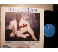 BILLY OCEAN - When The Going Gets Tough, The Tough Get Going