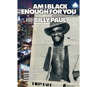 Billy Paul: Am I Black Enough For You [DVD] [2008] [2010] [Reino Unido]