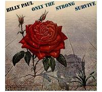 Billy Paul - Only The Strong Survive