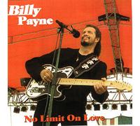BILLY PAYNE - No Limit On Love