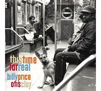Billy Price & Otis Clay - This Time For Real