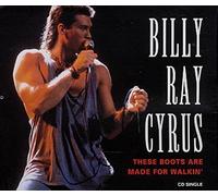 Billy Ray Cyrus - These Boots are Made for Walkin'