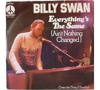 BILLY SWAN - EVERYTHING'S THE SAME 7 INCH (7" VINYL 45) UK MONUMENT 1975