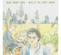 Billy Talbot Band - Alive in the Spirit World