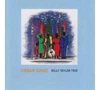 Billy Taylor Trio - Urban Griot