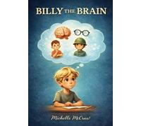 Billy the Brain: Solving Life’s Little Problems: 1