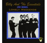 Billy & The Essentials - (No More) Lonely Weekends