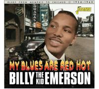 Emerson,Billy 'the Kid' - My Blues Are Red Hot Blues From Memphis To Chicago 1954-1960