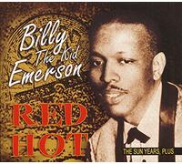 Billy 'the Kid' Emerson - Red Hot - the Sun Years...Plus