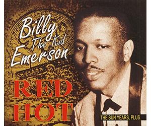 Billy 'the Kid' Emerson - Red Hot - the Sun Years...Plus