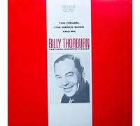 Billy Thorburn - BILLY THORBURN The Organ, The Dance Band And Me Vinyl LP