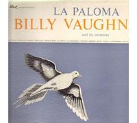 Billy Vaughn And His Orchestra - la paloma / here is my love