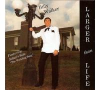 Billy Walker - LARGER than LIFE (UK Import)