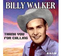 Billy Walker - Thank You for Calling [Import]
