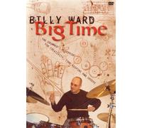Billy Ward: Big Time: The Drummer's Blueprint for Creativity, Time Keeping and Groove [Alemania] [DVD]